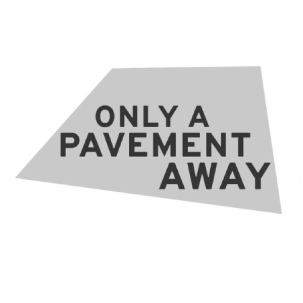 Only a Pavement Away